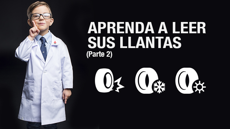 Aprenda A Leer Las Llantas De Su Carro Parte Mitsubishi Motors Blog